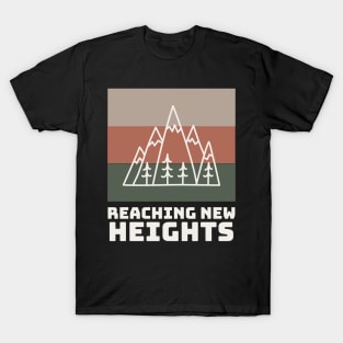 Reaching New Heights Mountain Rock Climbing T-Shirt